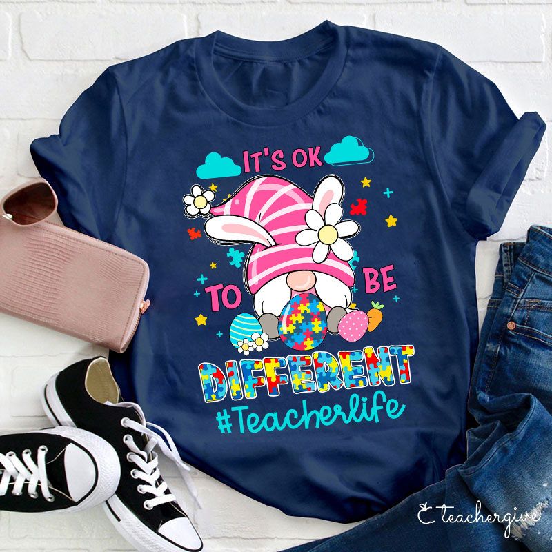 It's Ok To Be Different Slp Teacher T-Shirt