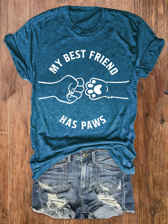 Women's My Best Friend Has Paws Dog Lovers Classic Tee
