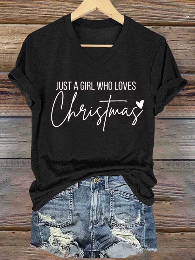 Women's Just A Girl Who Loves Christmas Print Casual V-Neck T-Shirt