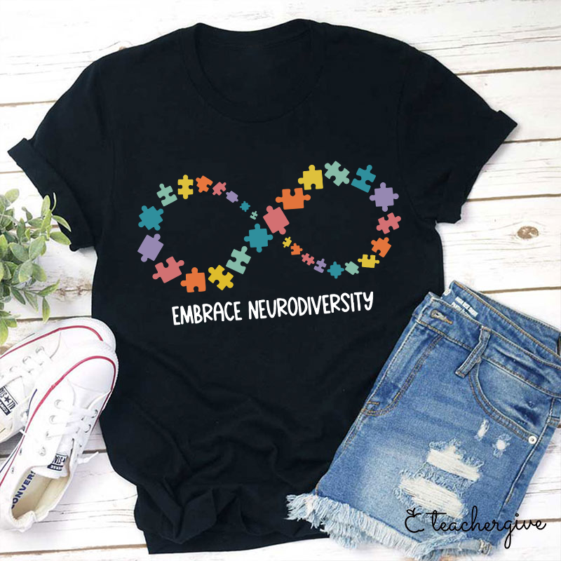 Embrace Neurodiversity Teacher T-Shirt