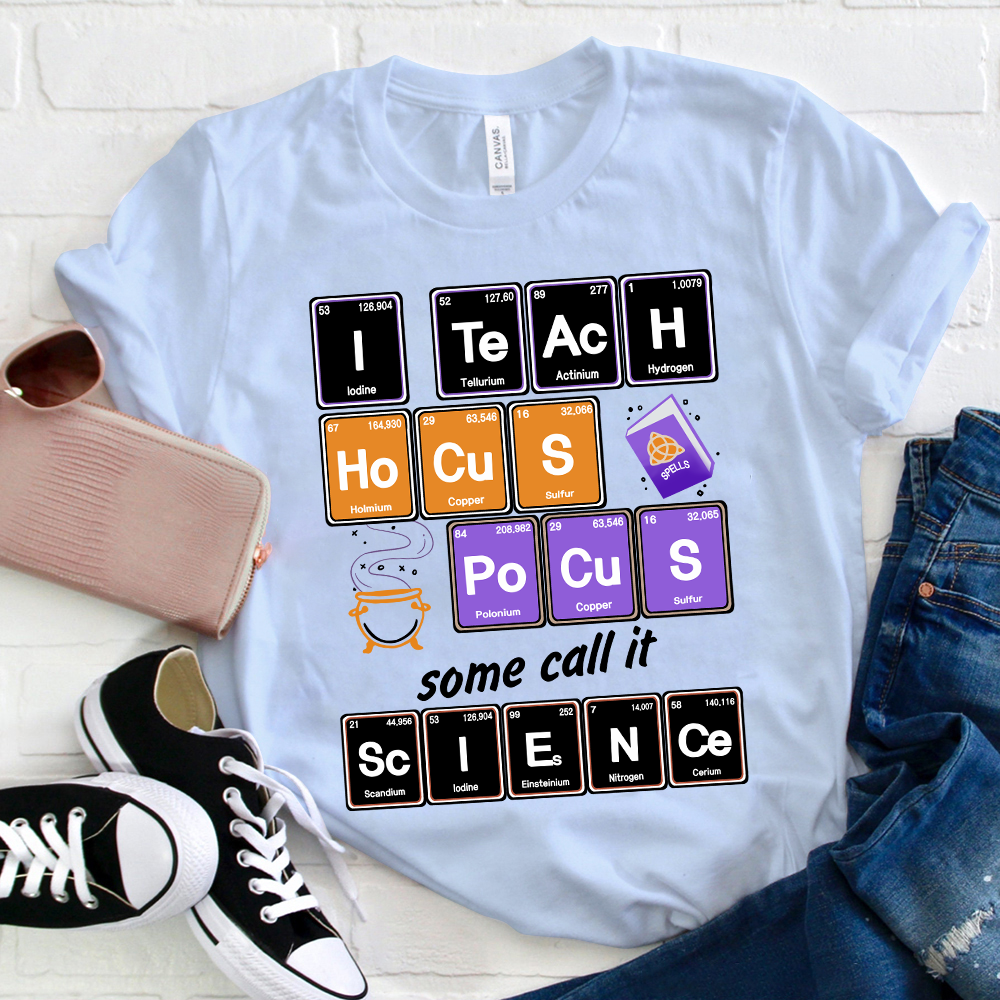 I Teach Something Called Science T-Shirt