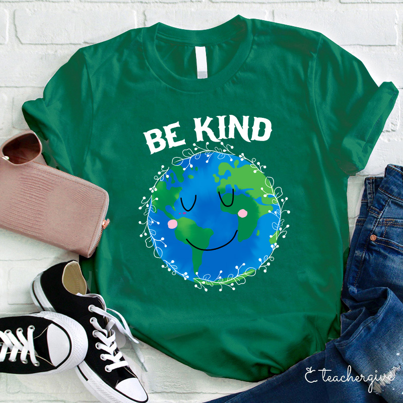 Be Kind To This Planet Teacher T-Shirt