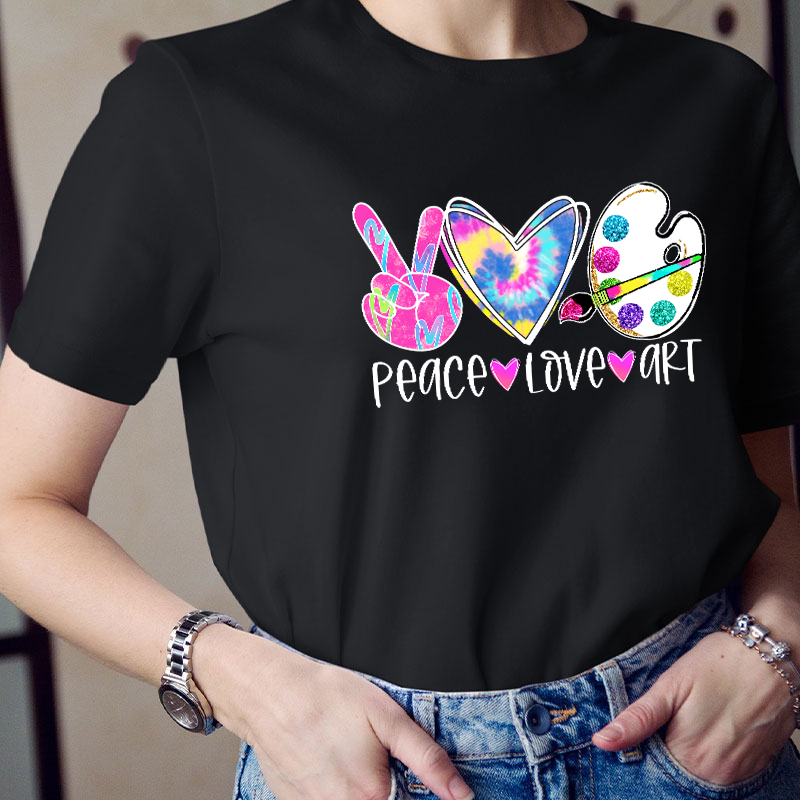 Peace Love And Art Teacher T-Shirt