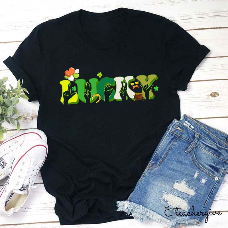 Sign Language Lucky Teacher T-Shirt