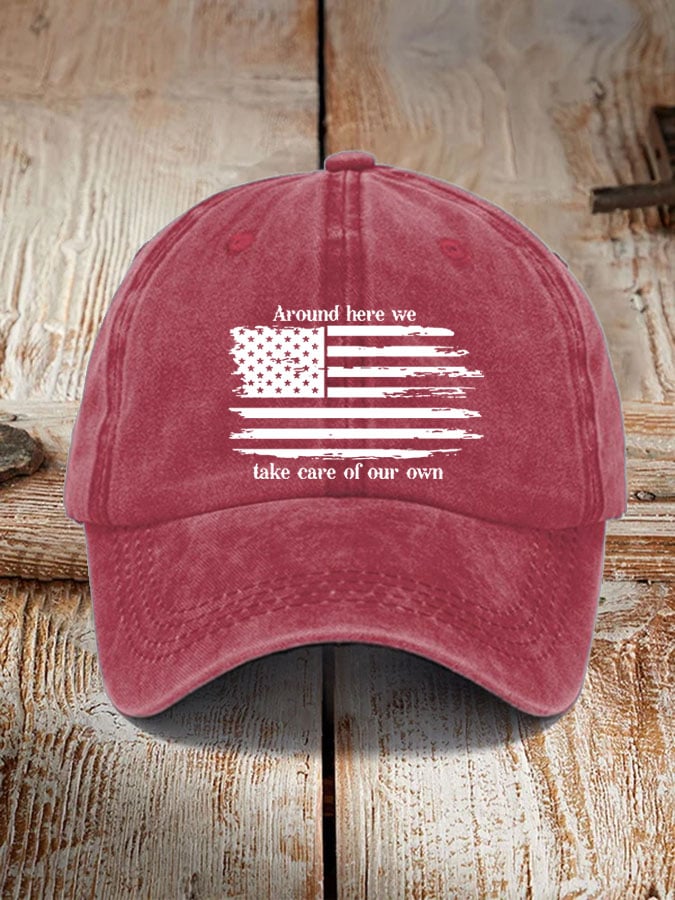 Country Music LoverAround here we take care of our ownPrinted Hat