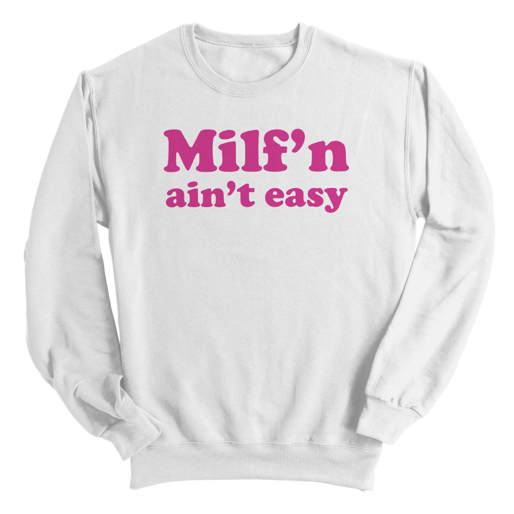 Milf'n Ain't Easy