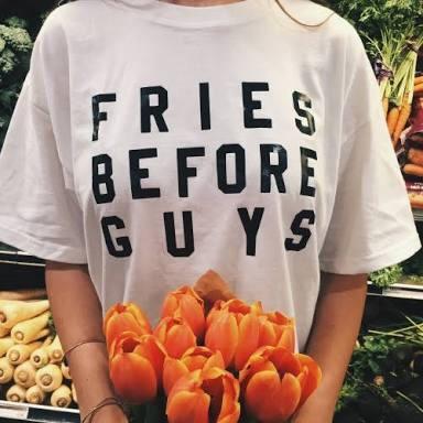 Fries Before Guys Tee