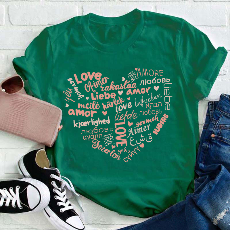 Love In All Languages Heart Teacher T-Shirt