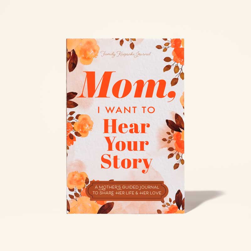 Mom. I Want To Hear Your Story - The Gift Your Mom Will Love!