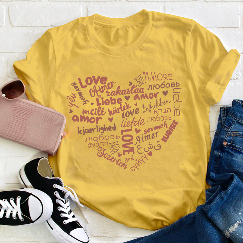 Love In All Languages Heart Teacher T-Shirt