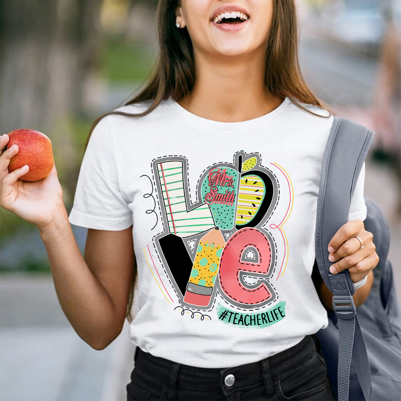 Personalized Love Teacherlife Teacher T-Shirt