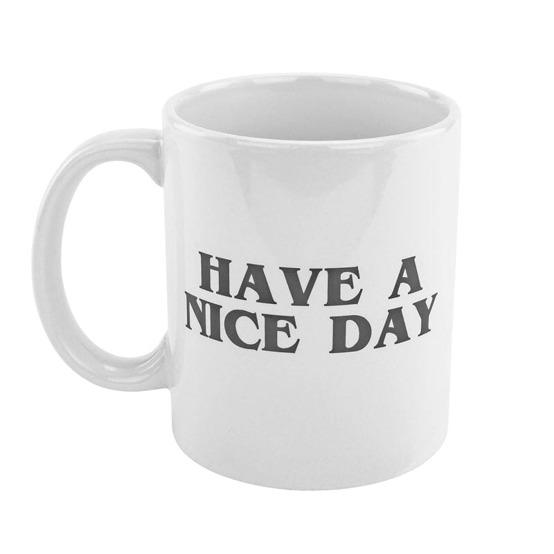 Have a Nice Day Funny Middle Finger Mug