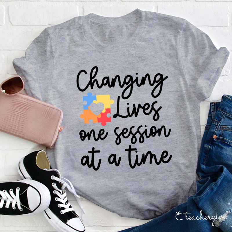 Changing Lives One Session At A Time Teacher T-Shirt