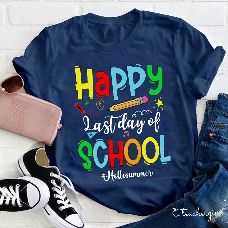 Happy Last Day Of School Hello Summer T-Shirt