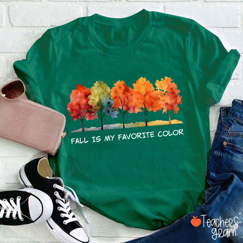 Fall Is My Favorite Color Teacher T-Shirt