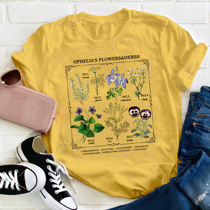 Ophelia's Flowers And Herbs Teacher T-Shirt