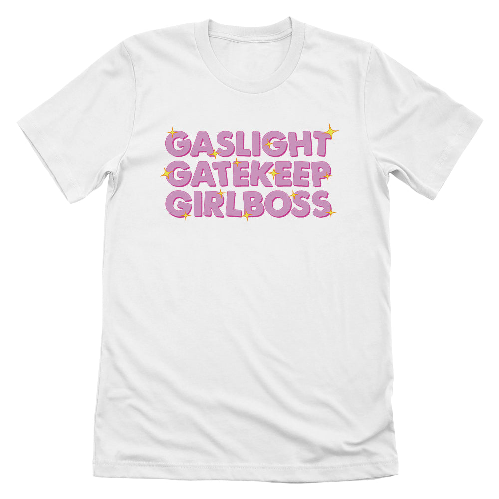 Gaslight Gatekeep GirlBoss