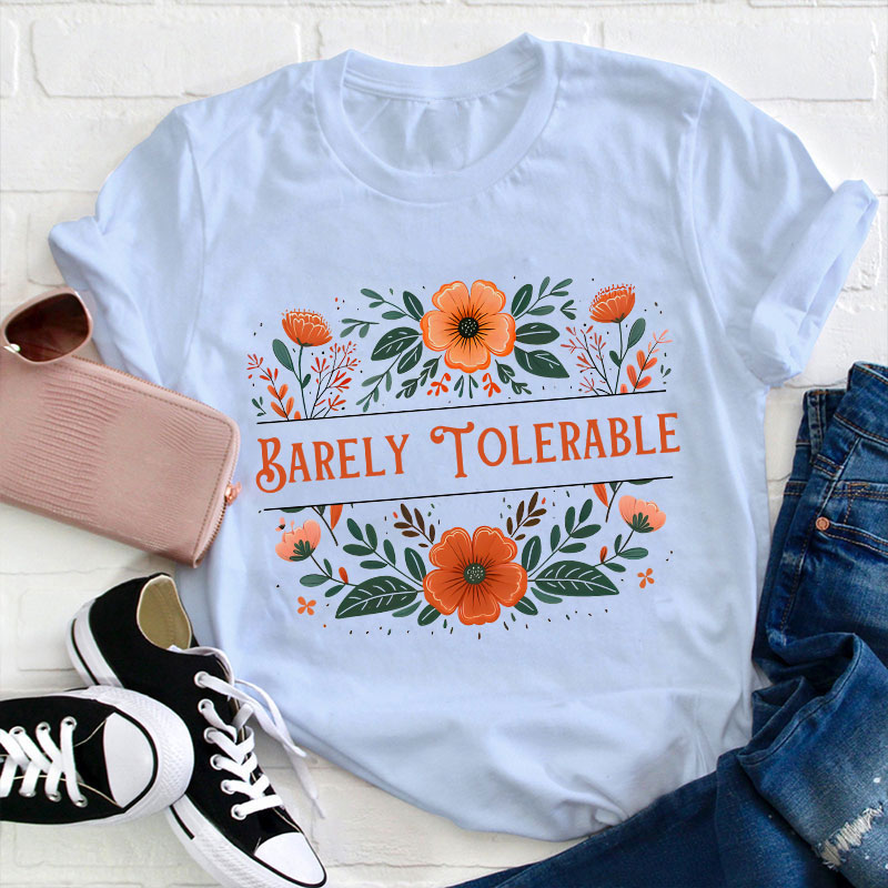 Barely Tolerable Book Lover Classic Literature Teacher T-Shirt