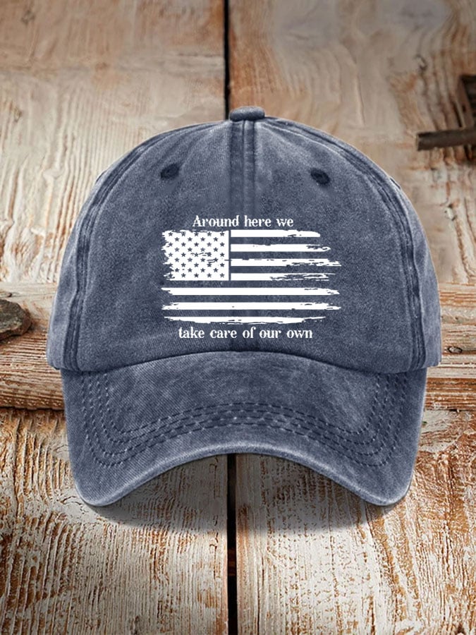 Country Music LoverAround here we take care of our ownPrinted Hat