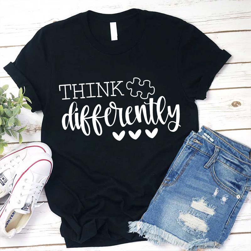 Think Differently Teacher T-Shirt