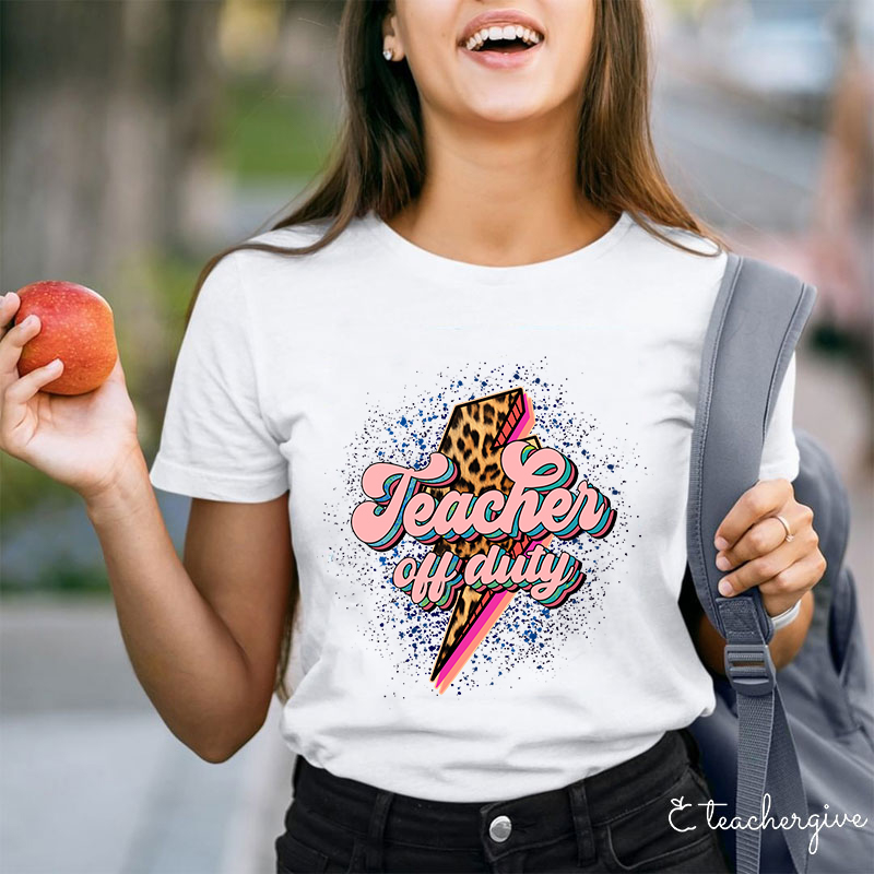 Teacher Off Duty Leopard Lightning T-Shirt