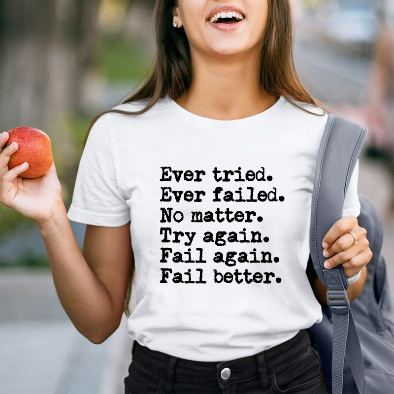 Worstward Ho No Matter Try Again Teacher T-Shirt