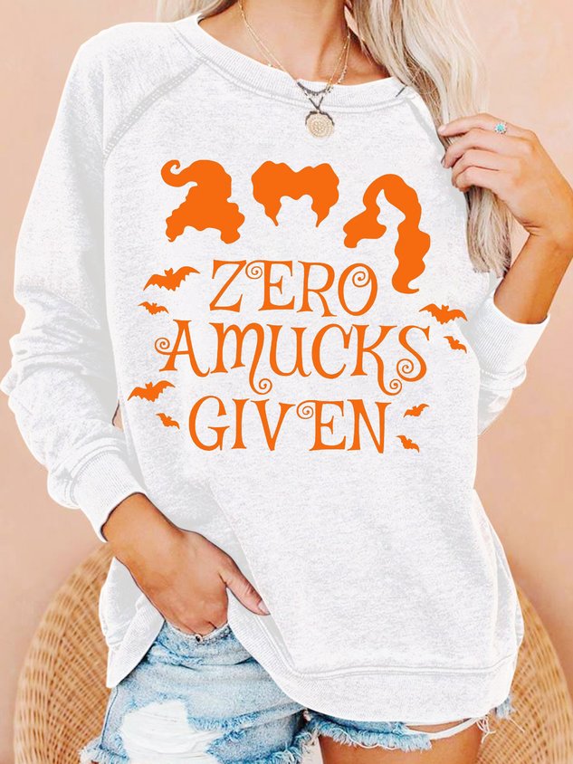 Womens Zero Amucks Given Halloween Party Hocus Pocus Casual Sweatshirt