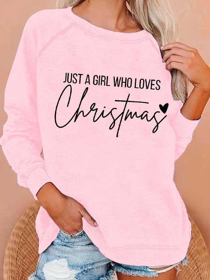 Women's Just A Girl Who Loves Christmas Print Casual Sweatshirt