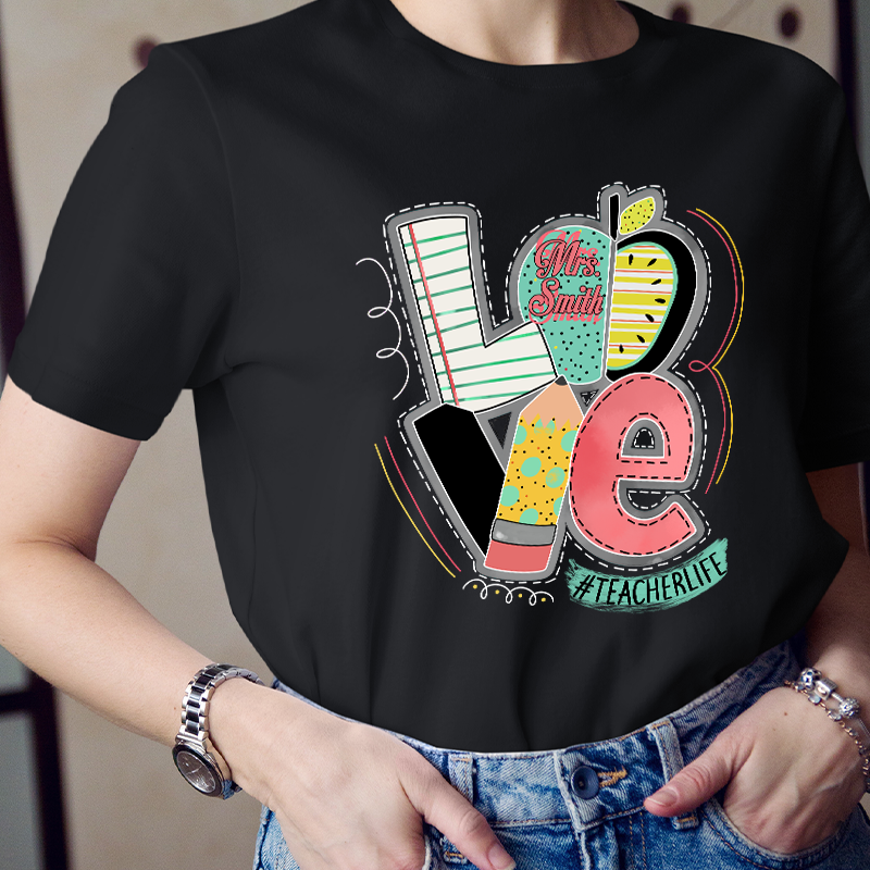 Personalized Love Teacherlife Teacher T-Shirt