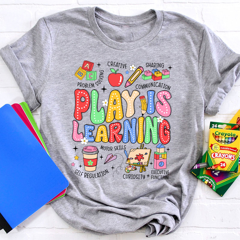 Play Is Learning Colorful Cute Icons Teacher T-Shirt