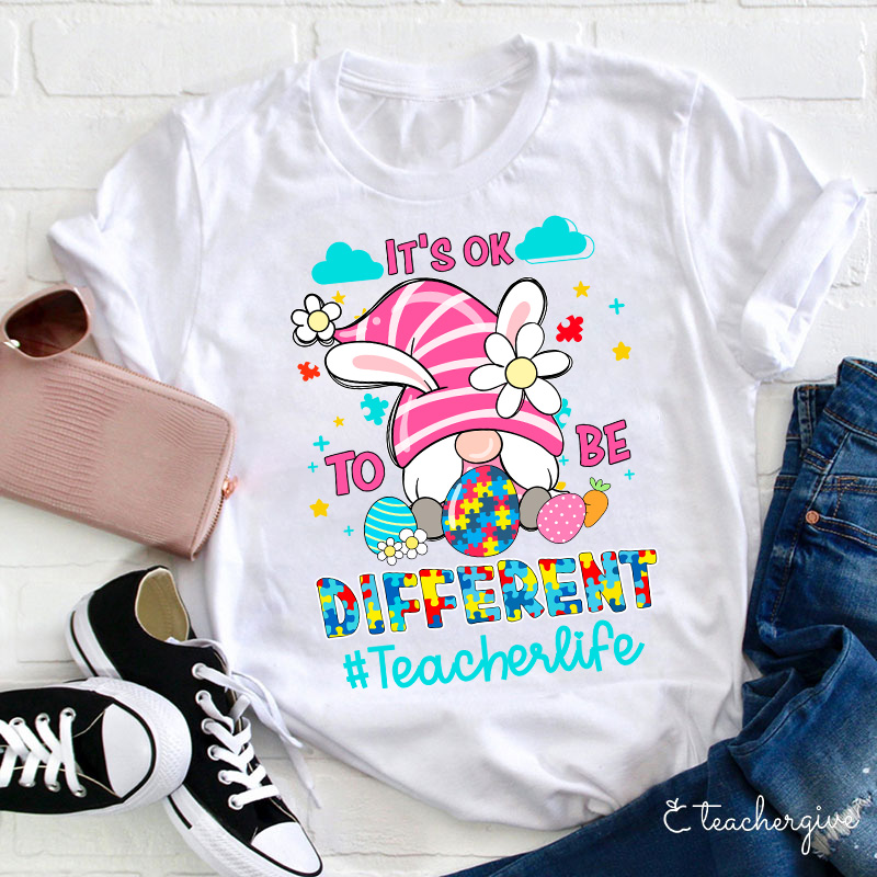 It's Ok To Be Different Slp Teacher T-Shirt