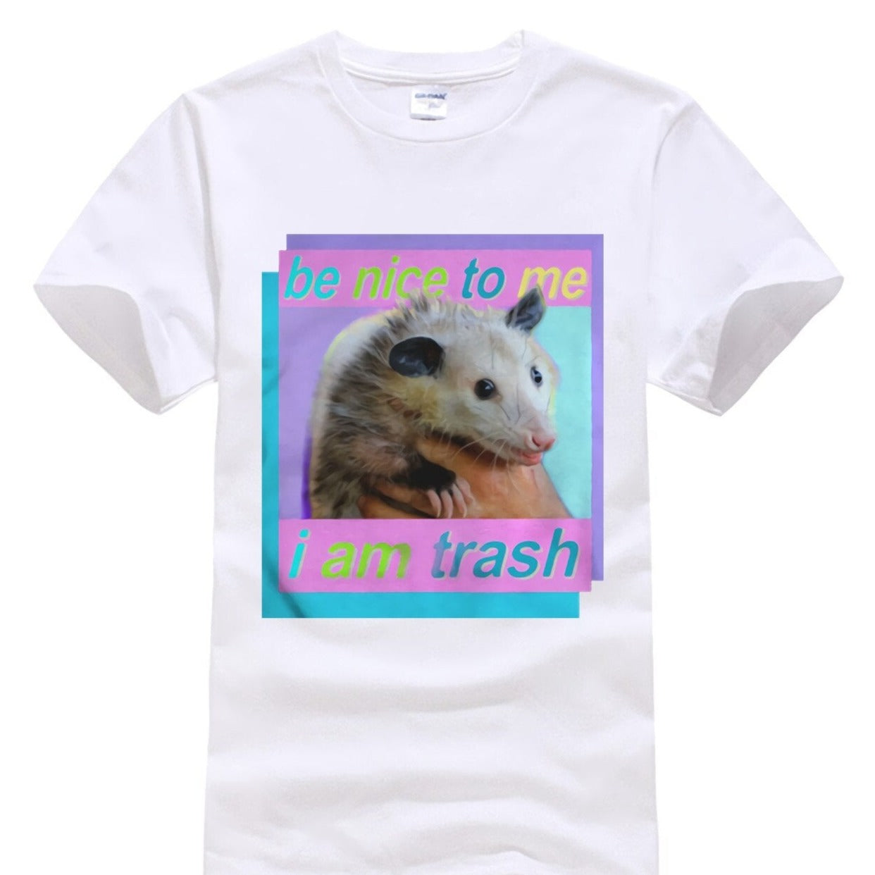 Be nice to me I am trash Possum Tee