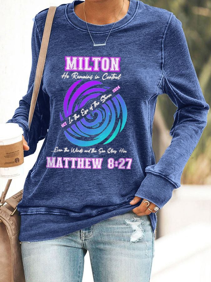 Women's Matthew 8:27 In The Eye of The Storm He Remain In Control Print Sweatshirt