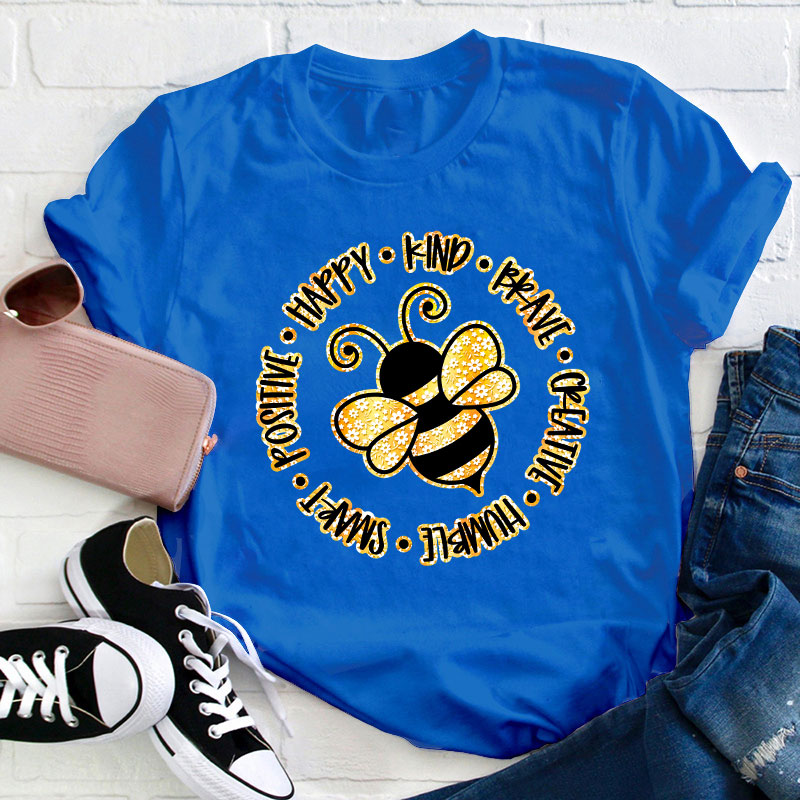 Bee Happy Kind Brave Teacher T-Shirt