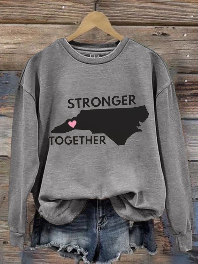 Women's Stronger Together North Carolina Print Round Neck Sweatshirt