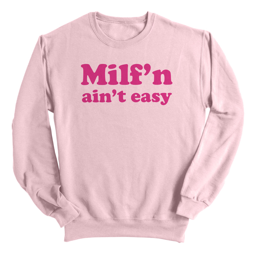 Milf'n Ain't Easy