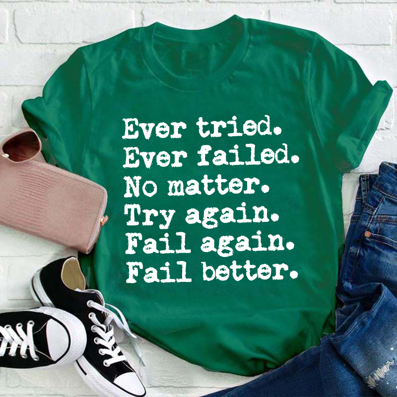 Worstward Ho No Matter Try Again Teacher T-Shirt