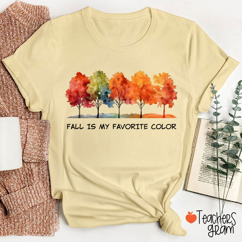 Fall Is My Favorite Color Teacher T-Shirt