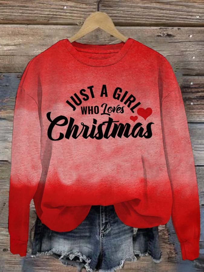 Women'S Clothing Is Just A Girl Who Loves Christmas. Round Neck Printed Sweatshirt