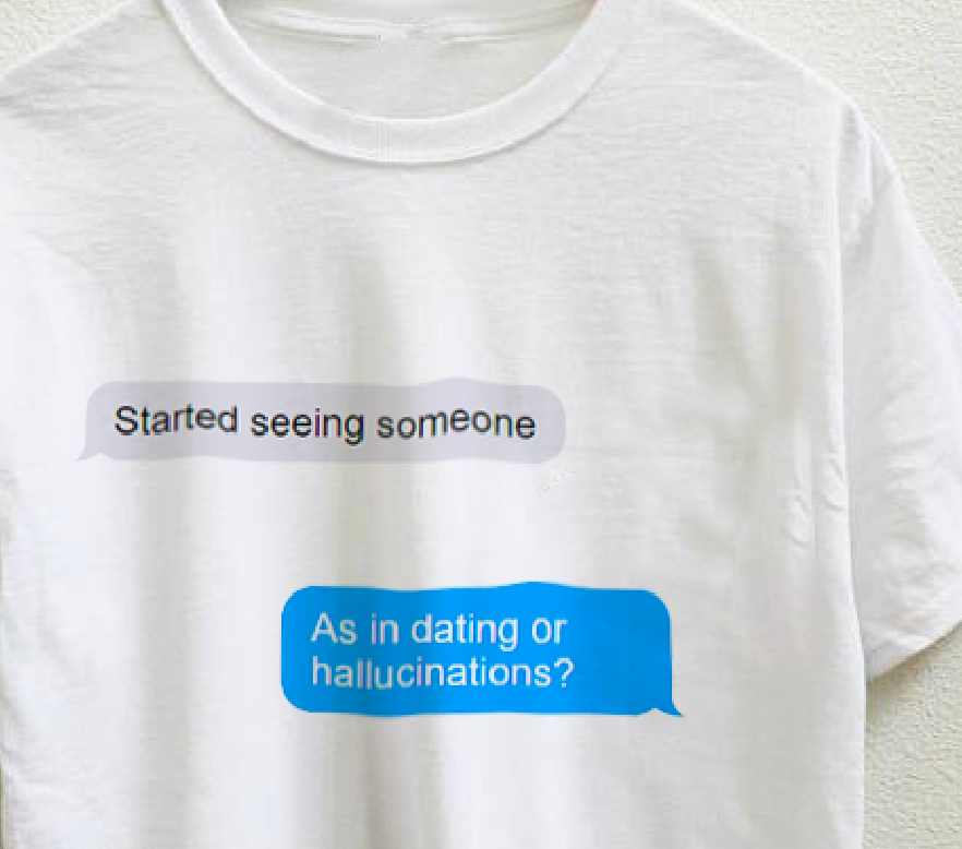 Started Seeing Someone Tee