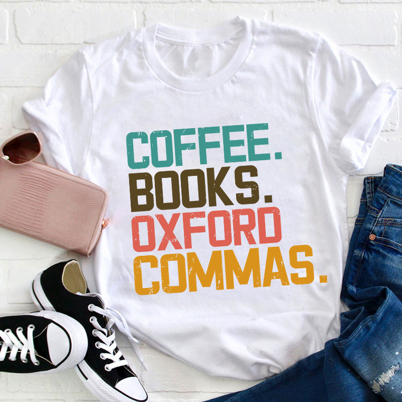 Coffee Books Oxford Commas Teacher T-Shirt