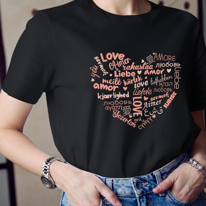 Love In All Languages Heart Teacher T-Shirt