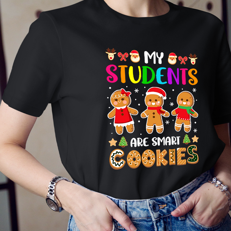 My Students Are Smart Cookies Christmas T-Shirt