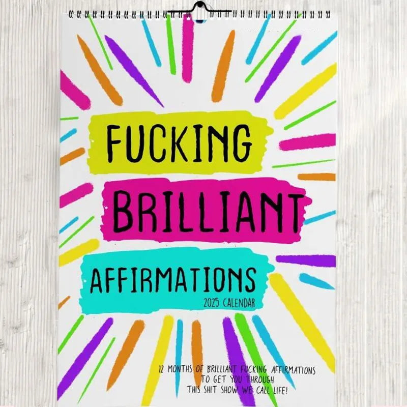 Fucking Brilliant Affirmations - 2025 Calendar