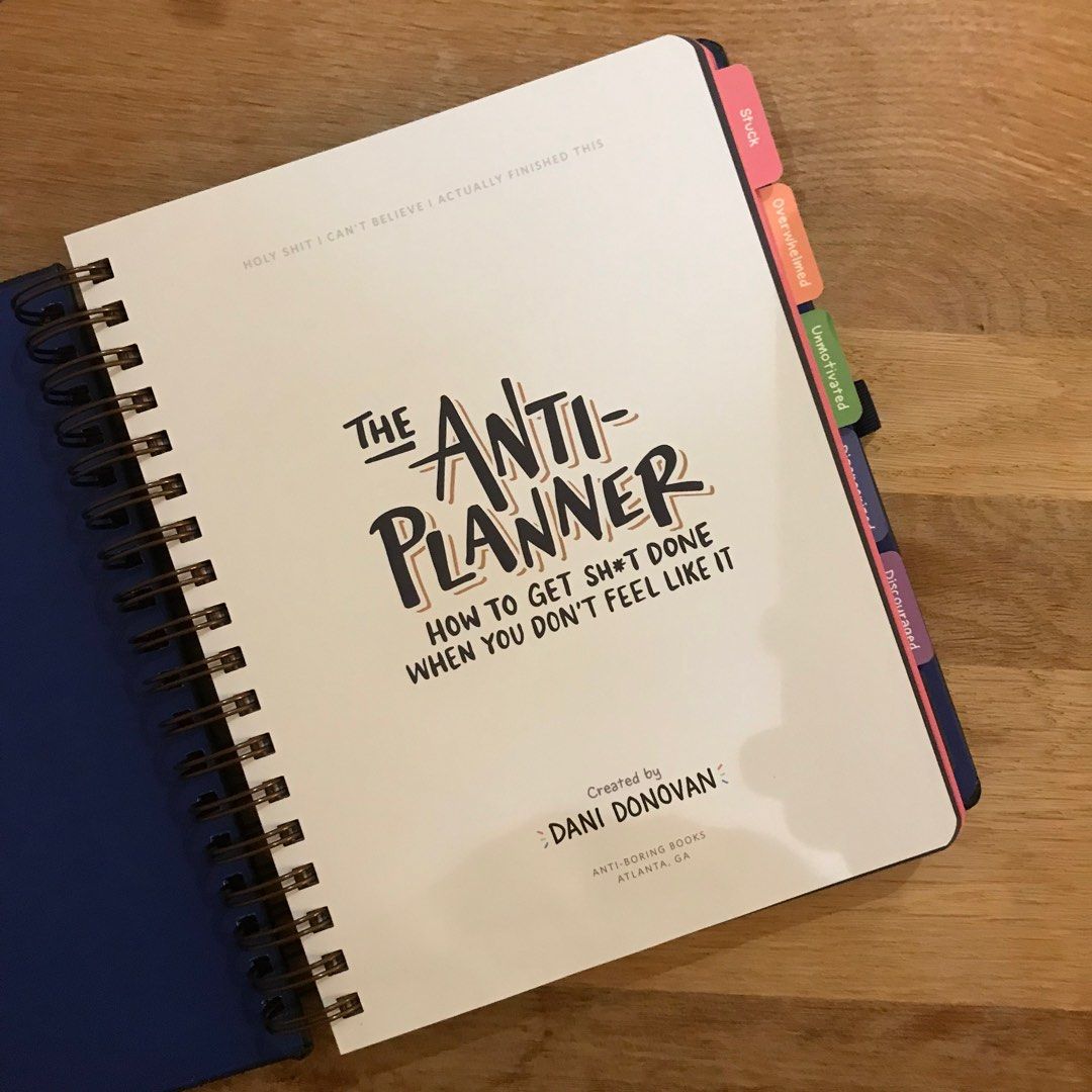 💥 The Anti-Planner: How to Get Sh*t Done When You Don't Feel Like It✏️