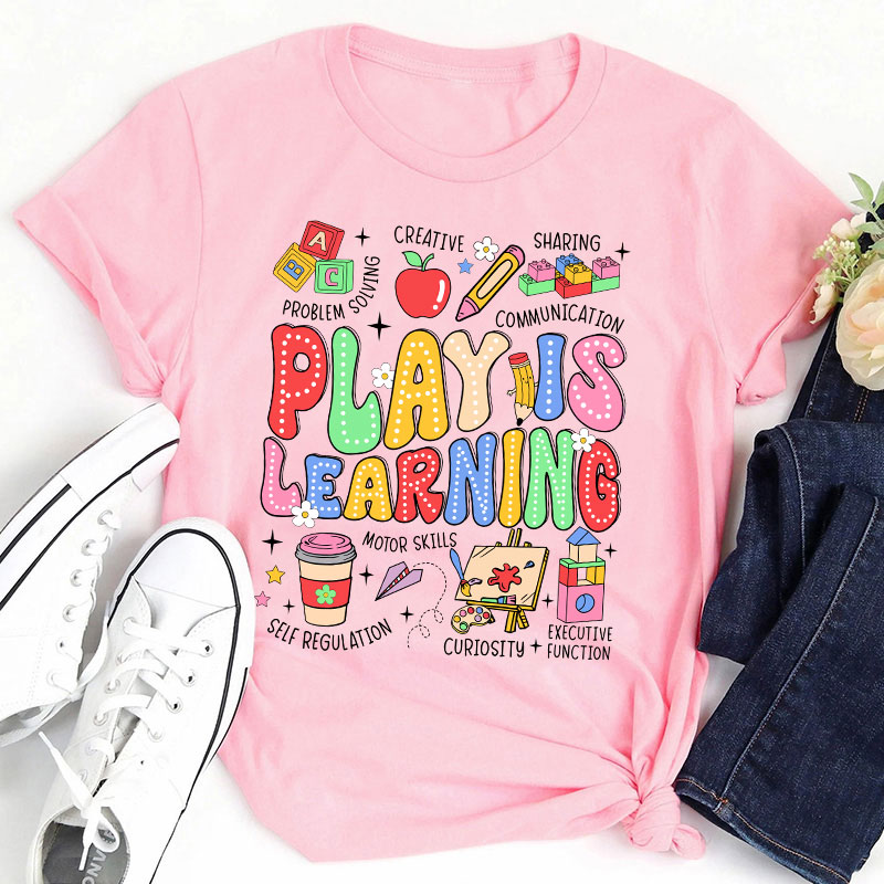 Play Is Learning Colorful Cute Icons Teacher T-Shirt