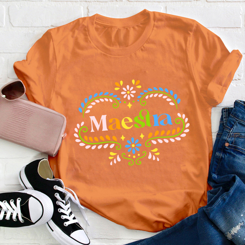 Flower Spanish Maestra Teacher T-Shirt