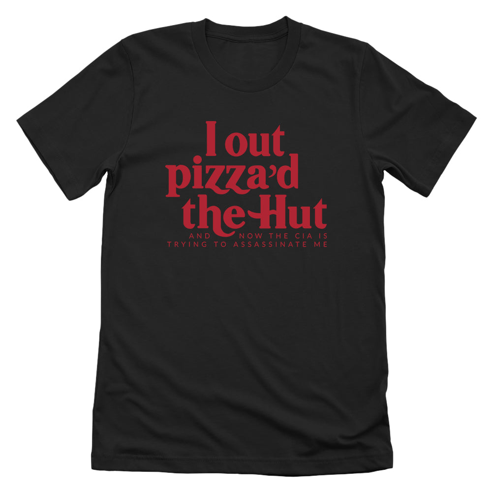 I Out Pizza'd The Hut