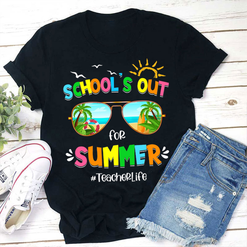 Summerbreak School's Out For Summer Teacher T-Shirt