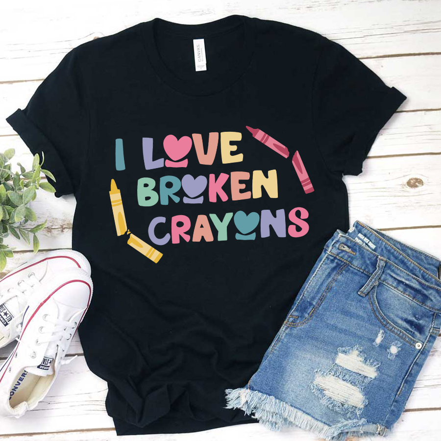 I Love Broken Crayons T-Shirt